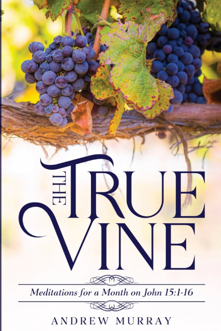 The True Vine