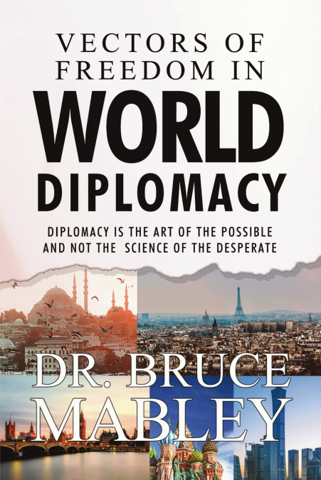 Vectors of Freedom in World Diplomacy