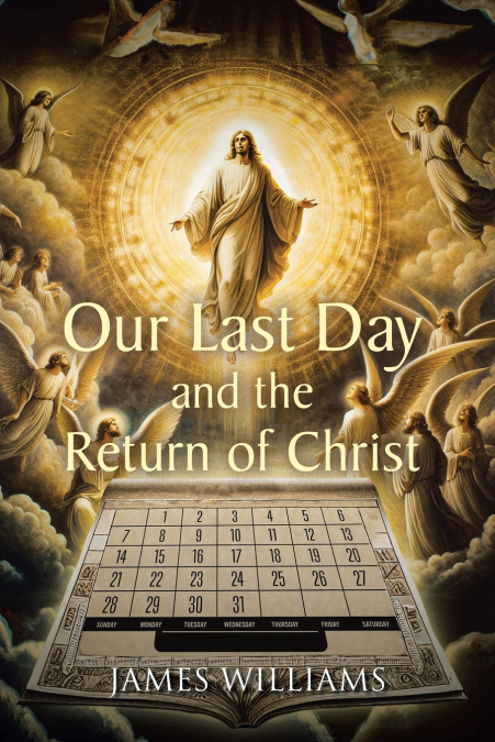 Our Last Day and the Return of Christ