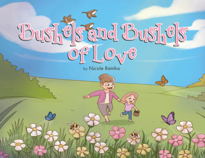 Bushels and Bushels of Love