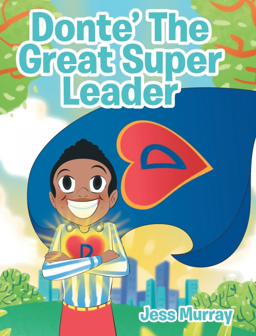 Donte’ The Great Super Leader