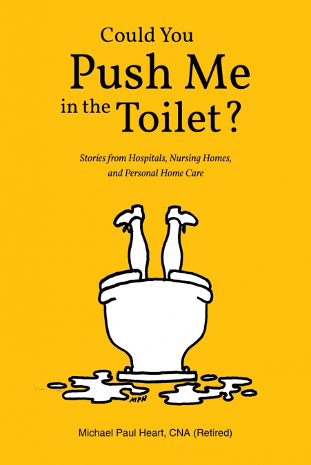 Could You Push Me in the Toilet?