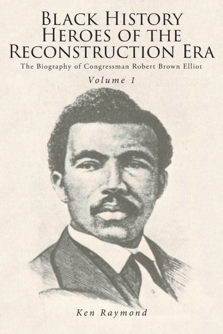 Black History Heroes of the Reconstruction Era