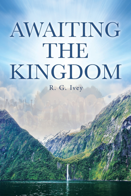 Awaiting the Kingdom