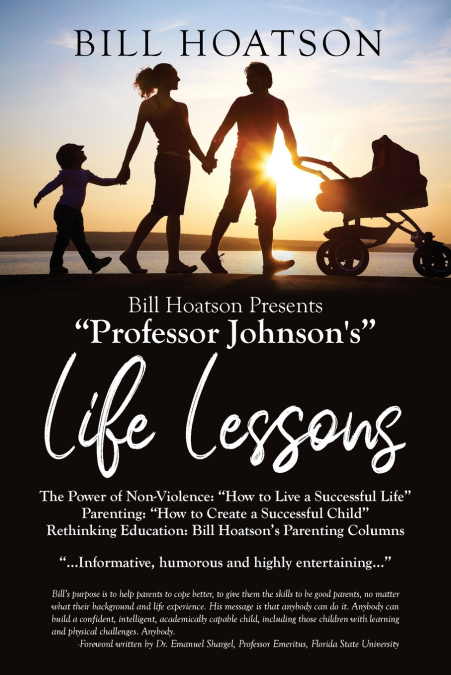 Bill Hoatson Present’s 'Professor Johnson’s' Life Lessons