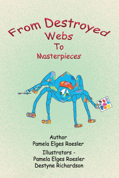 From Destroyed Webs to Masterpieces