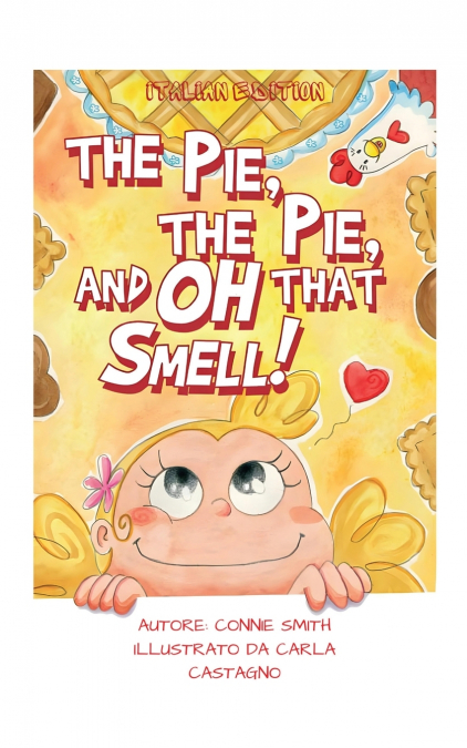 The Pie, The Pie and Oh That Smell!