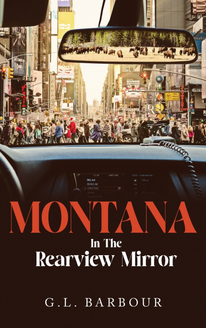 Montana In The Rearview Mirror