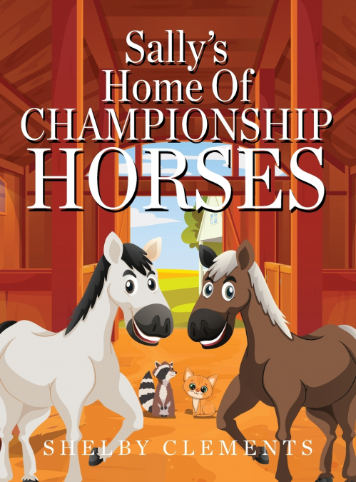 Sally’s Home of Championship Horses