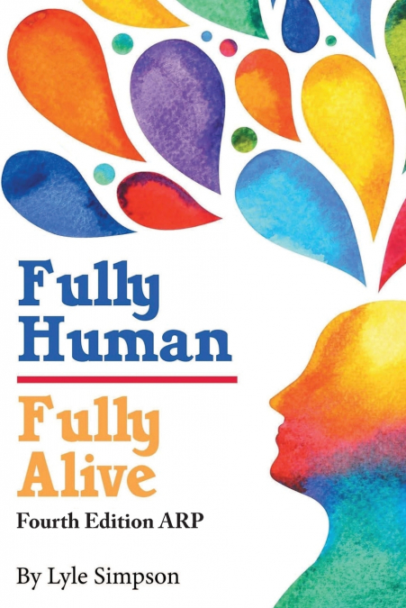 Fully Human/ Fully Alive