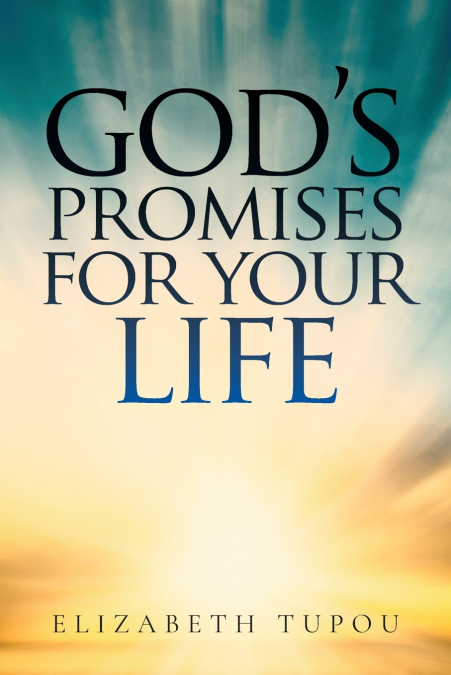 God’s Promises for your Life