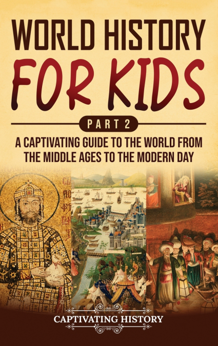World History for Kids Part 2