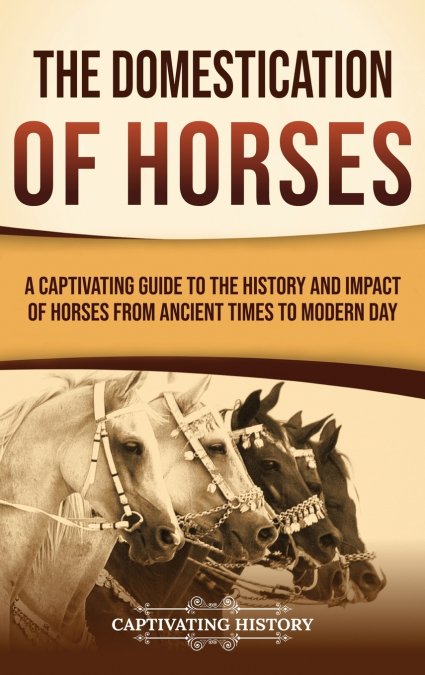 The Domestication of Horses