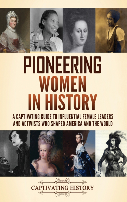 Pioneering Women in History