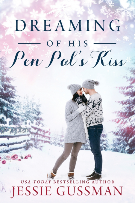 Dreaming of His Pen Pal’s Kiss