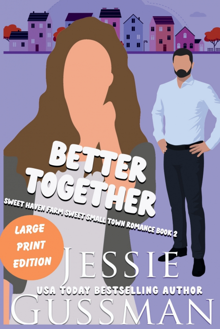 Better Together (Large Print Edition)