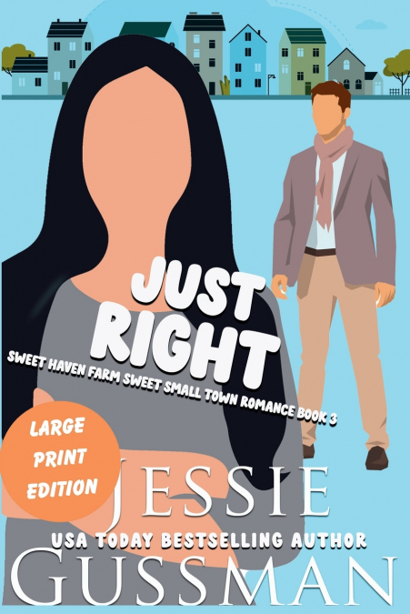 Just Right (Large Print Edition)