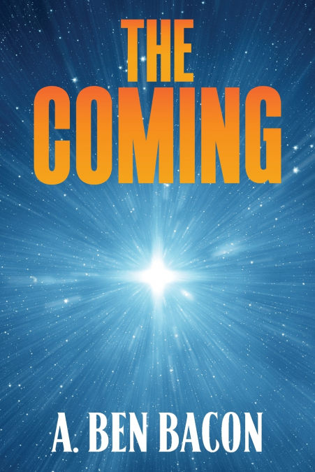 The Coming