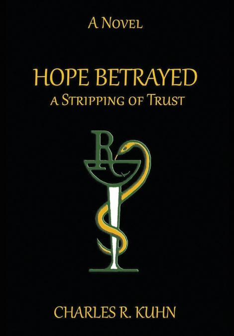 HOPE BETRAYED A STRIPPING OF TRUST