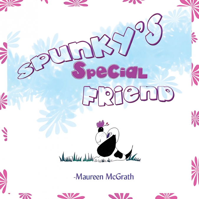 Spunky’s Special Friend