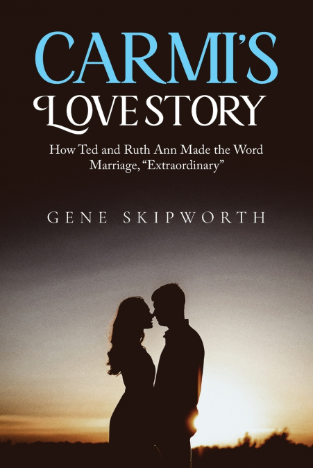 CARMI’S LOVE STORY