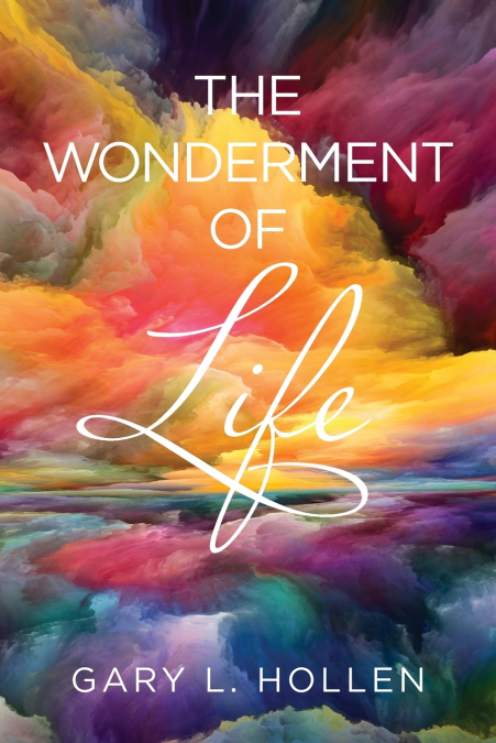 The Wonderment of Life