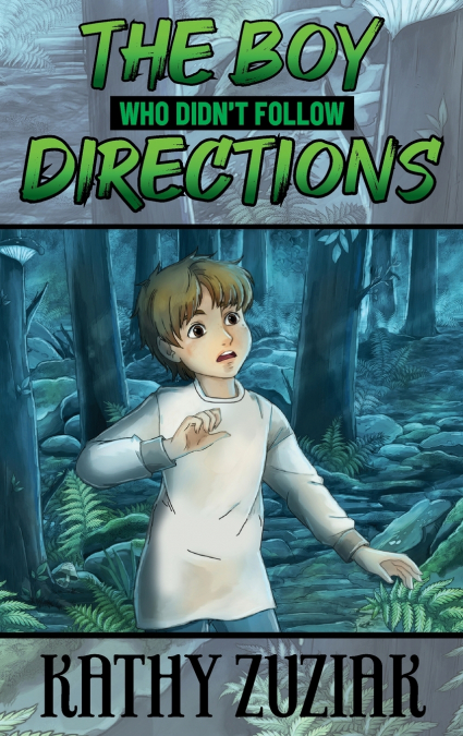 The Boy Who Didn’t Follow Directions