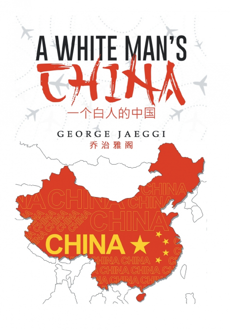 A White Man’s China