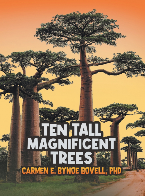 Ten Tall Magnificent Trees