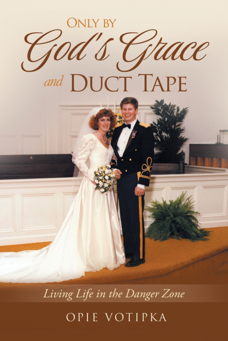 Only by God’s Grace and Duct Tape
