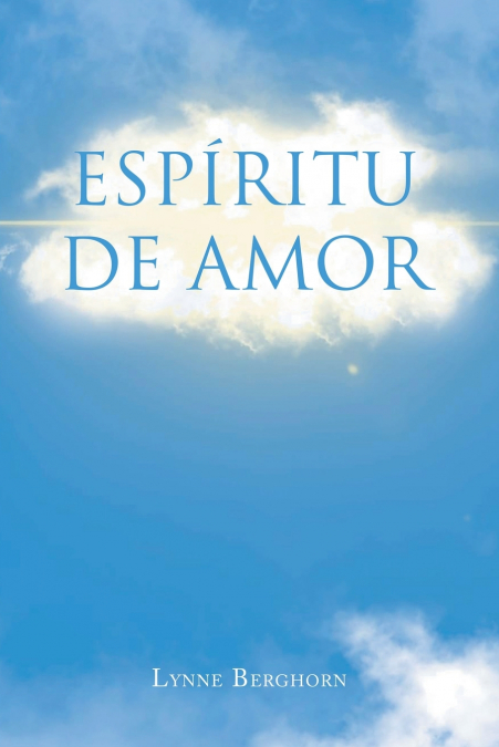 Spirit of Love (Spanish Edition)