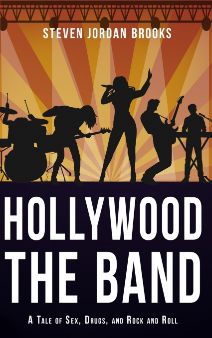 Hollywood, The Band
