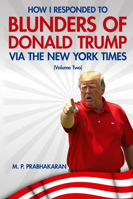 How I Responded to Blunders of Donald Trump via The New York Times