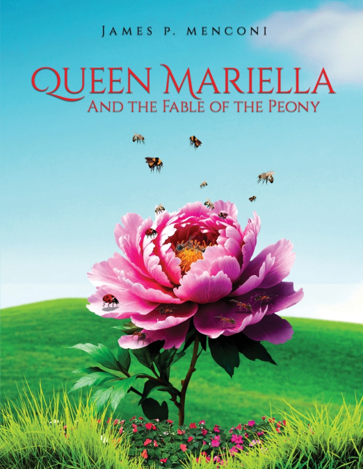 Queen Mariella  and the Fable of the Peony