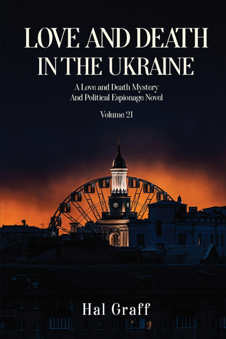 Love and Death in  The Ukraine