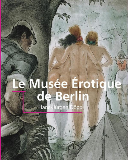 Le Musée érotique de Berlin