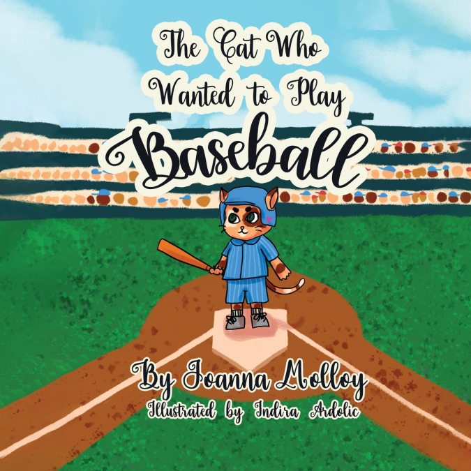 The Cat Who Wanted To Play Baseball