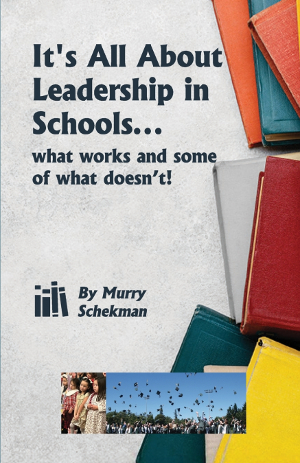 It’s All About Leadership in Schools...