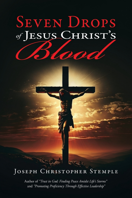 Seven Drops of Jesus Christ’s Blood