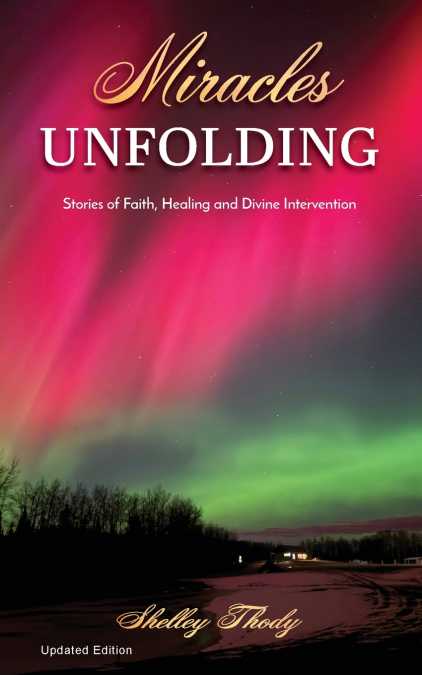 Miracles Unfolding