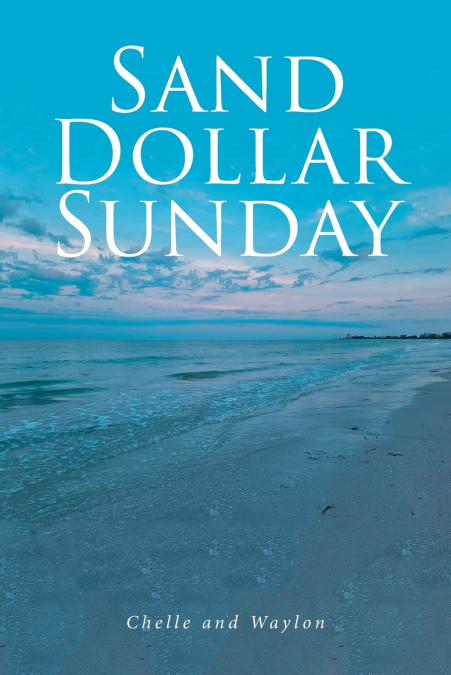 SAND DOLLAR SUNDAY