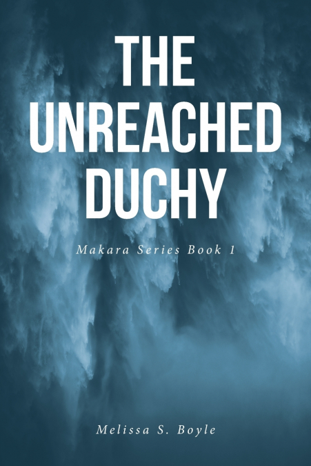 The Unreached Duchy