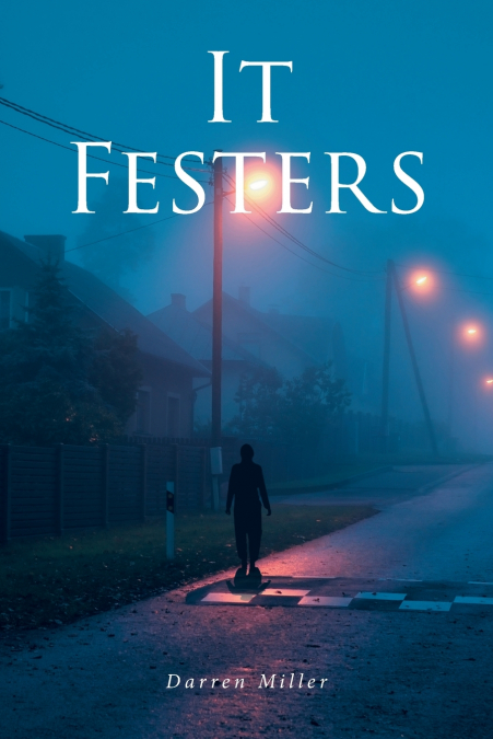 It Festers