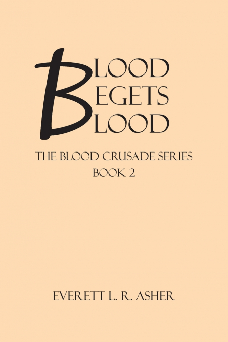 Blood Begets Blood