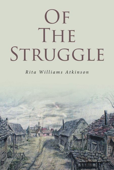 OF THE STRUGGLE