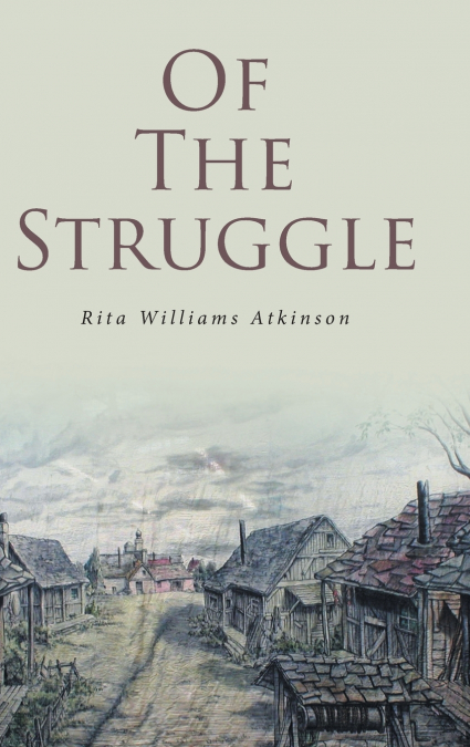 OF THE STRUGGLE