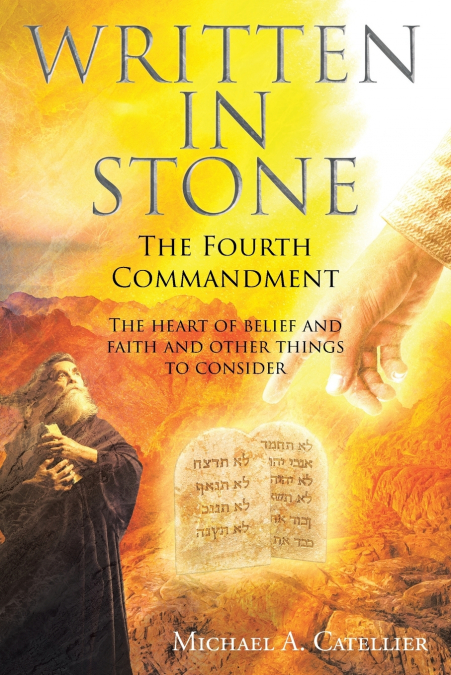 Written in Stone The Fourth Commandment