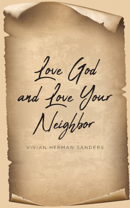 Love God and Love Your Neighbor
