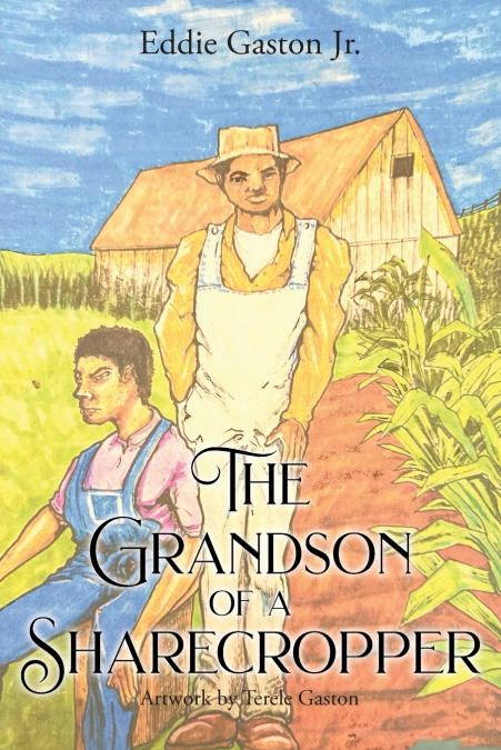 The Grandson of a Sharecropper