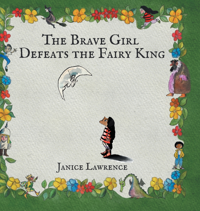 The Brave Girl Defeats the Fairy King
